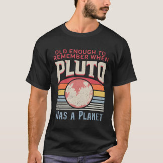 T-shirt Solar System old enough Pluto Space and Planets Sc