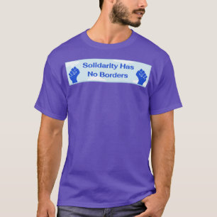 T-shirt Solidarité n'a pas de frontières
