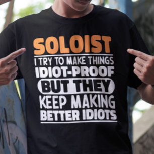 T-shirt Soloist J'Essaie De Faire Des Choses Drôle Sayings