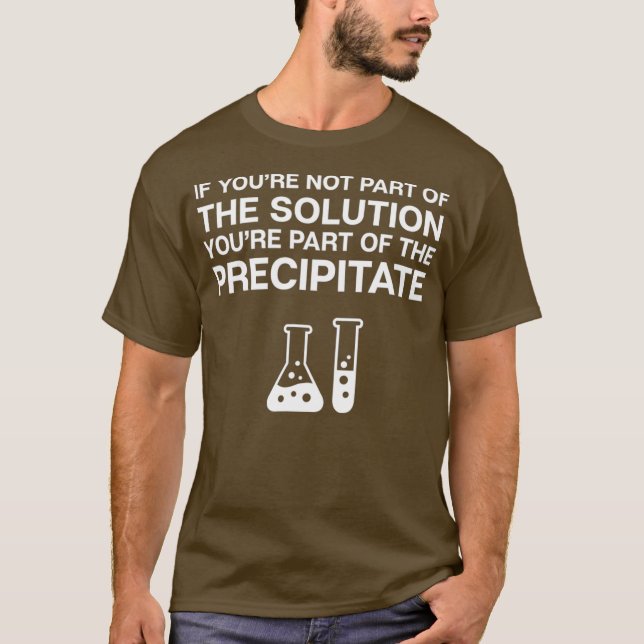 T-shirt Solution de jeu de chimie Précipiter la science (Devant)