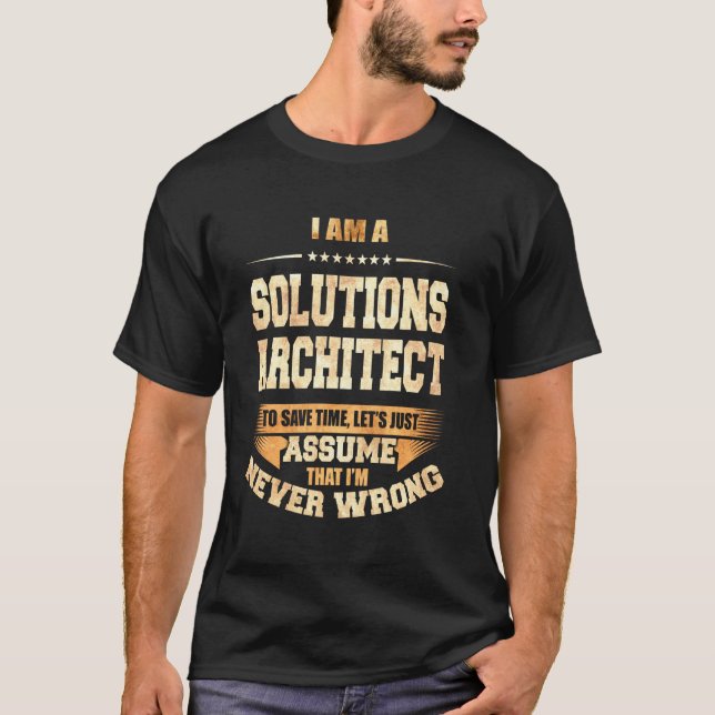 T-shirt Solutions Architect pour gagner du temps Je ne me  (Devant)