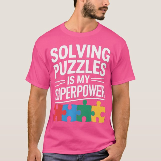 T-shirt Solving Puzzles Is My Superpower Funny Jigsaw Puzz (Devant)