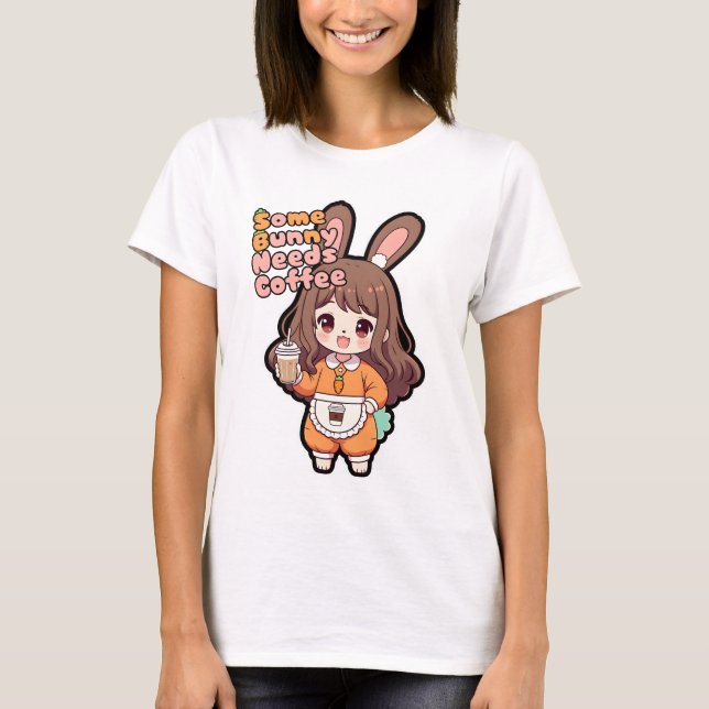 T-shirt Some Bunny Needs Coffee (Devant)