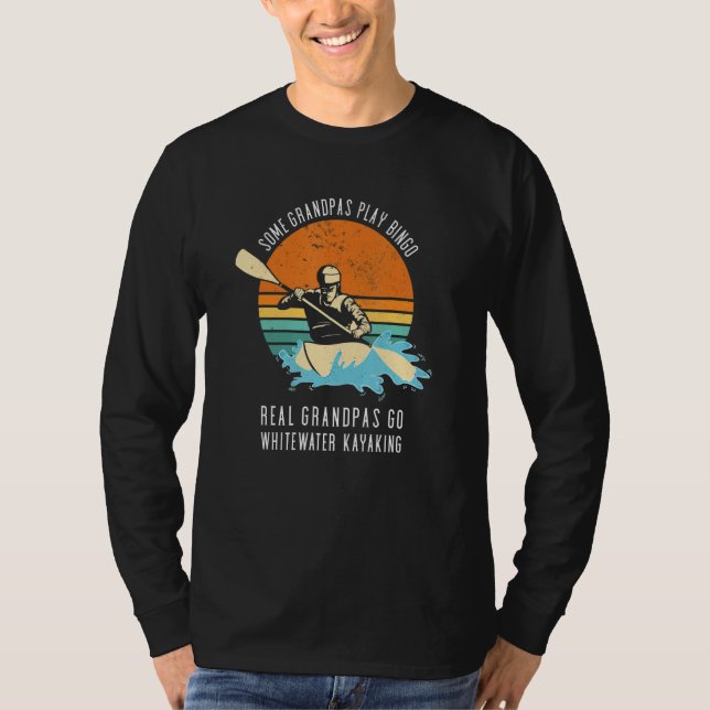 T-shirt Some Grandpa Play Bingo Real Grandpas Go Whitewate (Devant)