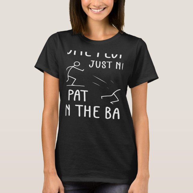 T-shirt Some People Just Need A Pat On The Back Sarcastic  (Devant)