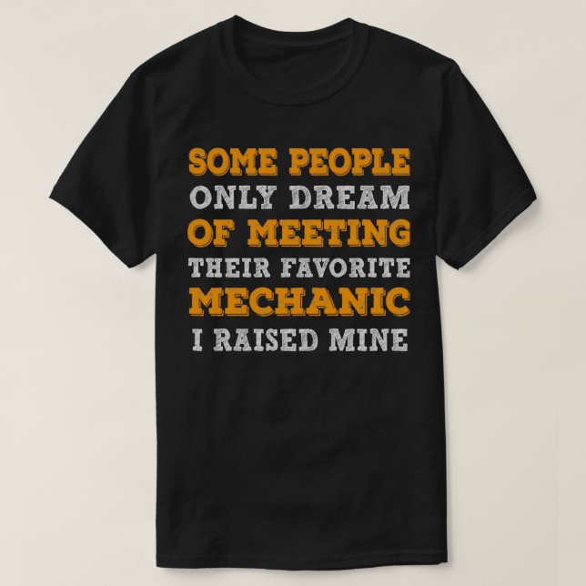 T-shirt Some People Only Dream Of Meeting Their Favorite M (Design devant)