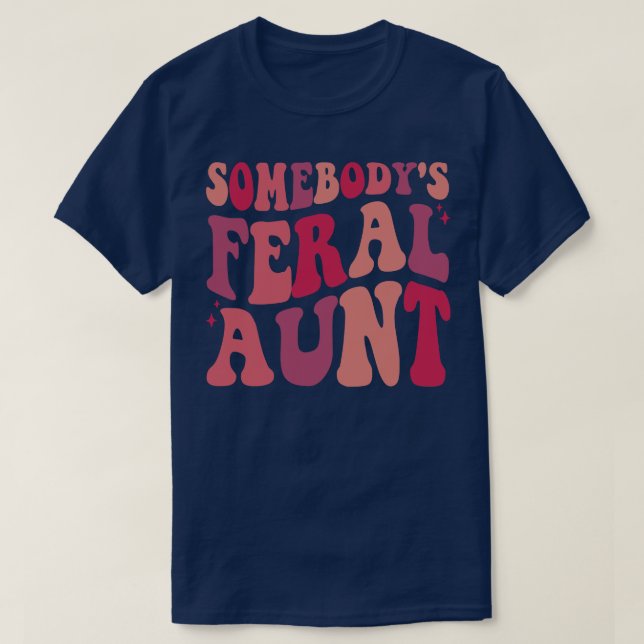 T-shirt Somebodys Feral Tante 1 (Design devant)