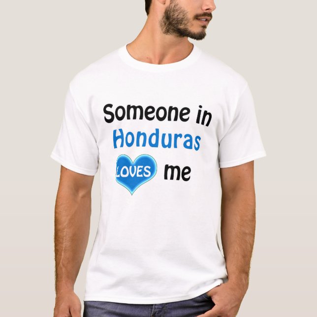 T-shirt Someone au Honduras m'a loué (Devant)