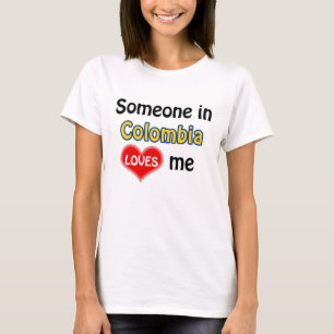 T-shirt Someone en Colombie, je me félicite