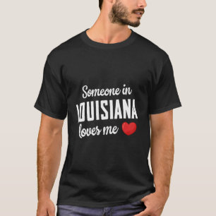 T-shirt Someone en Louisiane