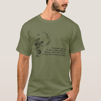 T-shirt Someone told me I am acting immature. T-shirt.
