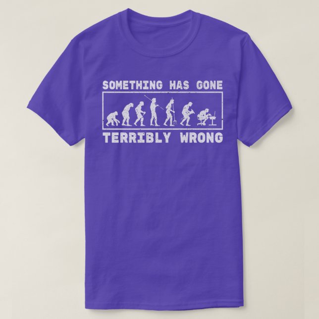 T-shirt Something Has Gone Terribly Computer Use Science P (Design devant)
