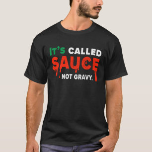 T-shirt Son Appelé Sauce Not Gravy Italian Flag Fide