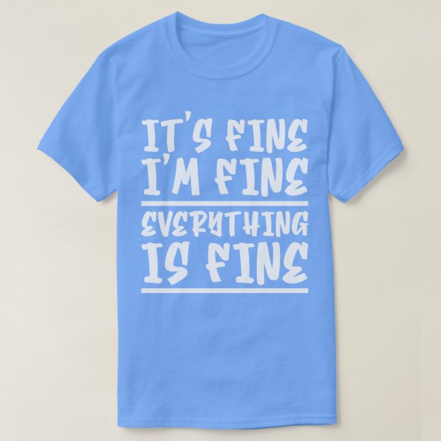 T-shirt Son Beau Idéal Tout Va Bien 3 (Design devant)