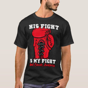 T-shirt Son combat est mon combat. Boxe Boxeur Cancer du s