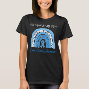 T-shirt Son combat est mon combat Colon Cancer Awareness P