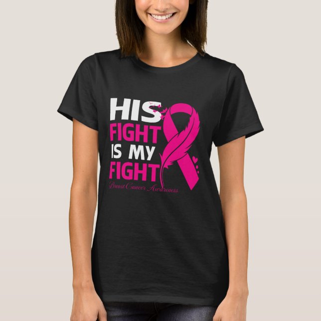 T-shirt Son combat est mon combat contre le cancer du SEIN (Devant)