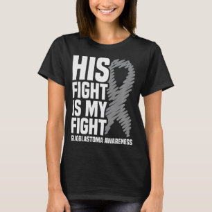 T-shirt Son combat est mon combat Grey Ribbon GBM Glioblas