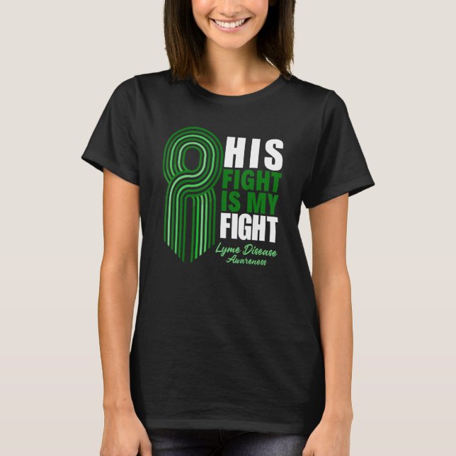 T-shirt Son Combat Est Mon Combat Maladie Lyme Sensibilisa (Devant)