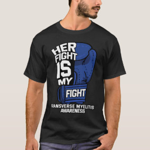 T-shirt Son Combat Est Mon Combat Transverse Myelitis Guer
