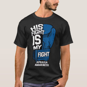 T-shirt Son Combat Est Mon Combattre Apraxia Sensibilisati