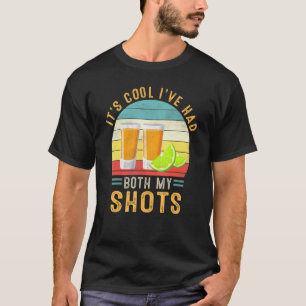 T-shirt Son Cool Ive A Eu Les Deux Mes Chaussures Tequila