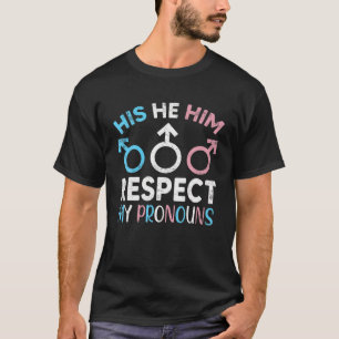T-shirt Son Il Respecte Mes Pronononounes Transgenre P
