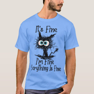 T-shirt Son Im Fin Tout Est Beau Amour Chat Drôle