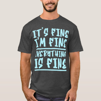 T-shirt Son Im Fin Tout Est Bien 10