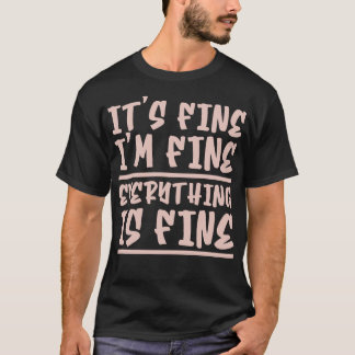 T-shirt Son Im Fin Tout Va Bien 2
