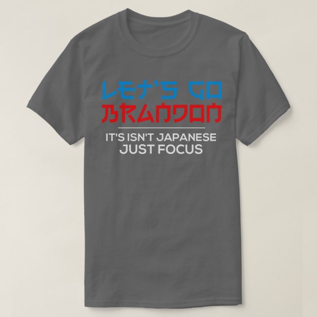 T-shirt Son Isal Japonais Lâchons Brandon Funny Lâchons Go (Design devant)