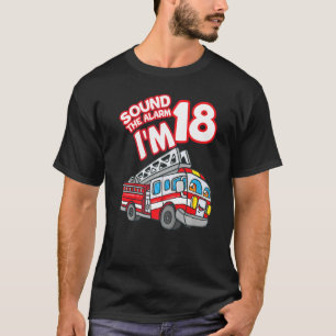 T-shirt Son L'alarme Je suis 18 Pompier Moteur d'incendie