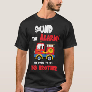 T-shirt Son L'Alarme Va Être Un Gros Frère Pompier