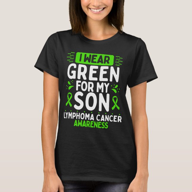 T-shirt Son Lymphoma Cancer Sensibilisation Ribbon vert (Devant)