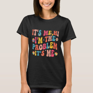 T-shirt Son Me Salut Je suis le problème Son Me 5
