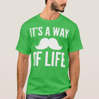 T-shirt Son mode de vie Mustache Lover Cadeau