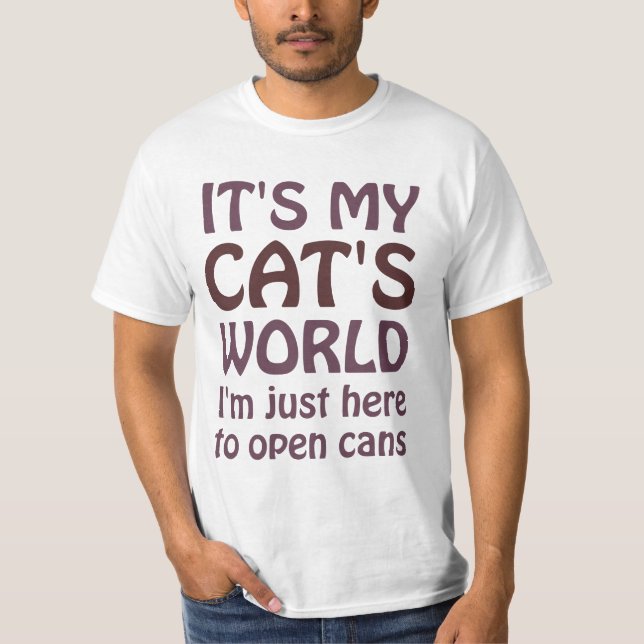 T-shirt Son mon monde de chats - j'ouvre juste des boîtes (Devant)
