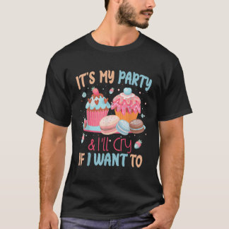 T-shirt Son Parti Et Moi Pleurons Si Je Veux