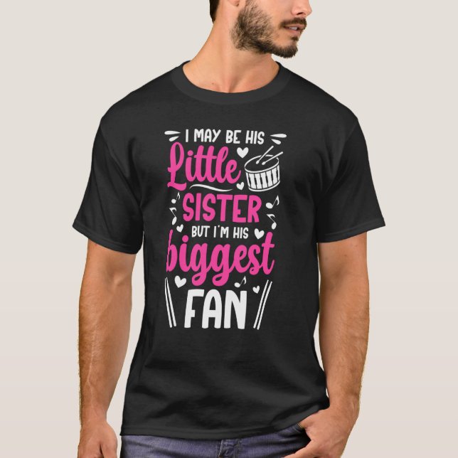 T-shirt Son Plus Grand Fan Drumline Soeur Fier Drumline Si (Devant)