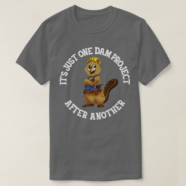 T-shirt Son Seul Projet De Barrage Après Un Autre Handyman (Design devant)