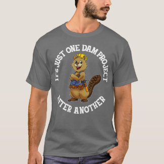T-shirt Son Seul Projet De Barrage Après Un Autre Handyman