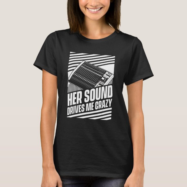 T-shirt Son Son Me Conduit Crazy Studio Sound Engineer H (Devant)