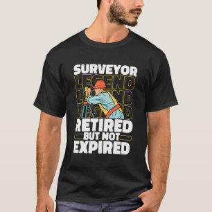 T-shirt Sondage auprès de l'arpenteur foncier à la retrait