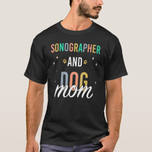 T-shirt Sonographe et maman de chien