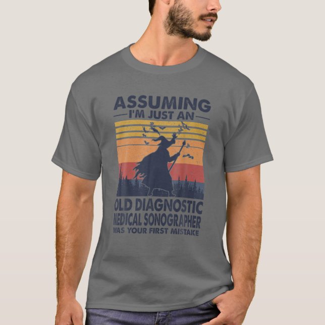 T-shirt Sonographe Médicale diagnostique En supposant que  (Devant)