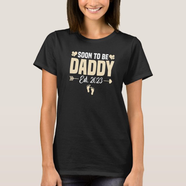 T-shirt Soon to be Daddy 2023 First Time Dad Pregnancy Ann (Devant)
