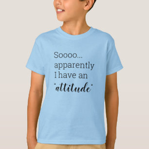 T-shirt Sooo apparemment j'ai une attitude drôle
