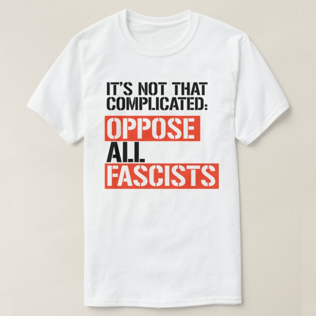T-shirt S'opposer à tous les fascistes (Design devant)