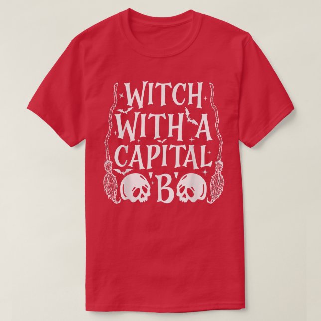 T-shirt Sorcière Avec Un Capital B (Design devant)