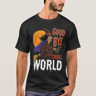 T-shirt Sorcière d'Halloween Au revoir monde cruel Vecteur